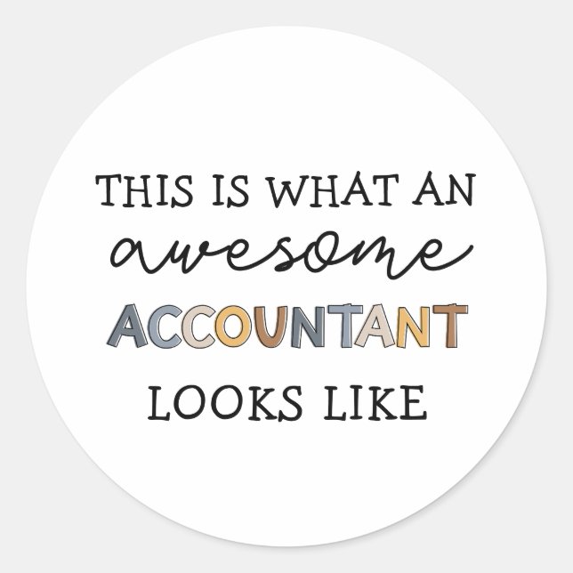 Accountant Funny Awesome Accountant CPA Gift Classic Round Sticker (Front)
