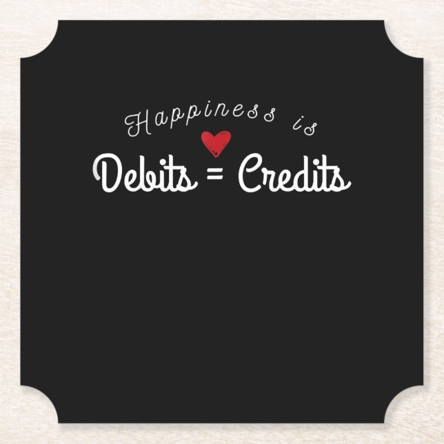 Accountant  Funny Debits Equals Credits CPA Gift Paper Coaster (Front)