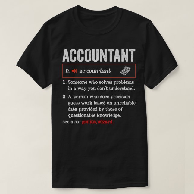 Accountant Funny Definition Accounting Gift Funny  T-Shirt (Design Front)
