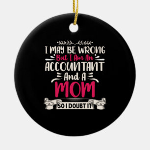 Accountant Gift   Accoutant And A Mum Ceramic Tree Decoration