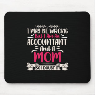 Accountant Gift   Accoutant And A Mum Mouse Pad