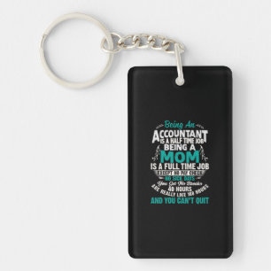 Accountant Gift Being An Accountant Mum Key Ring