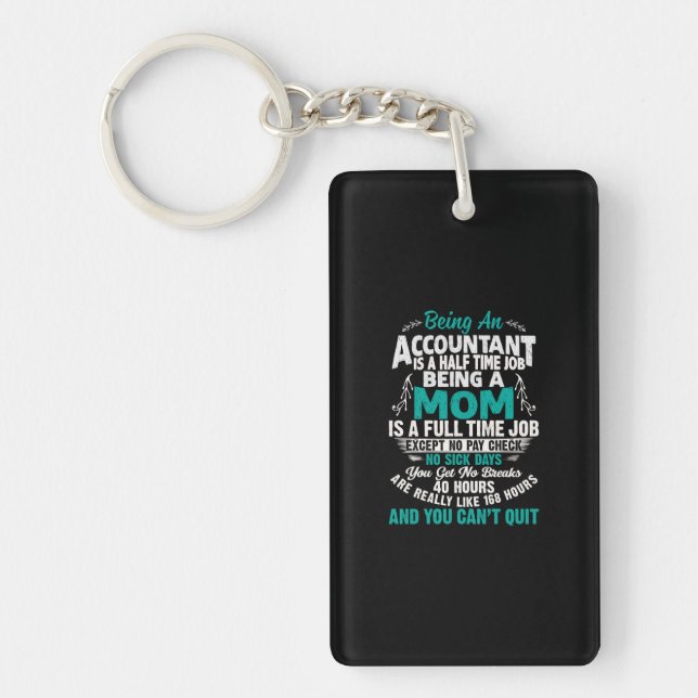 Accountant Gift | Being An Accountant Mum Key Ring (Front)