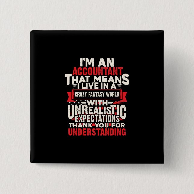 Accountant Gift | I Am An Accountant 15 Cm Square Badge (Front)