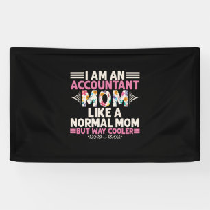 Accountant Gift I Am An Accountant Mom Banner