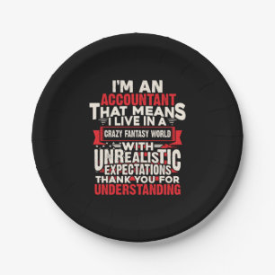 Accountant Gift I Am An Accountant Paper Plate