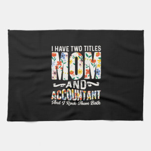 Accountant Gift Mom And Accountant Tea Towel