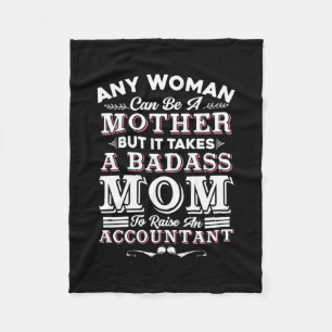 Accountant Gift Mom To Raise An Accountant Fleece Blanket