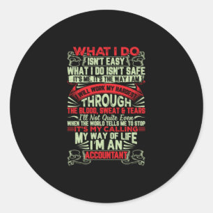 Accountant Gift My Way Of Life Im An Accountant Classic Round Sticker