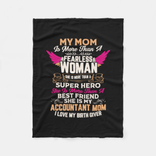 Accountant Gift   She Is My Accountant Mom Fleece Blanket