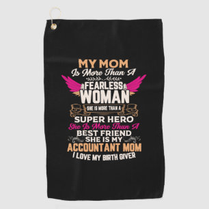 Accountant Gift She Is My Accountant Mum Golf Towel