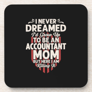 Accountant Gift To Be An Accountant Mum Coaster