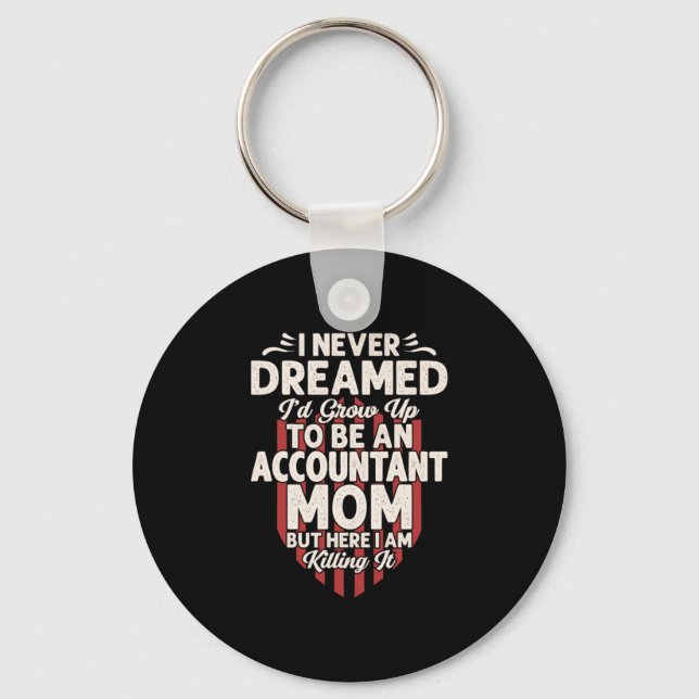 Accountant Gift | To Be An Accountant Mum Key Ring (Front)