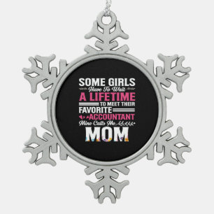 Accountant Gift To Meet Their Favourite Accountan Snowflake Pewter Christmas Ornament