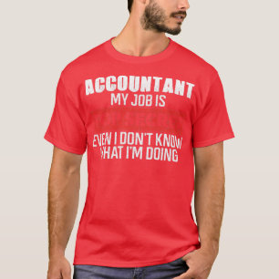 Accountant gifts 2 T-Shirt