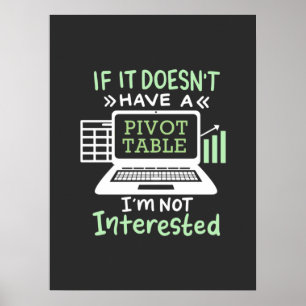 Accountant Have A Pivot Table Poster