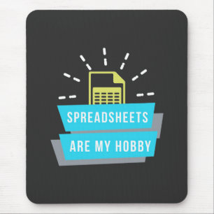Accountant Hobby Are Spreadsheets Mouse Pad