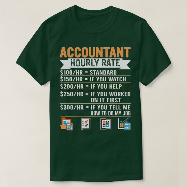Accountant Hourly Rate Spreadsheet T-Shirt (Design Front)
