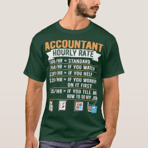 Accountant Hourly Rate Spreadsheet T-Shirt