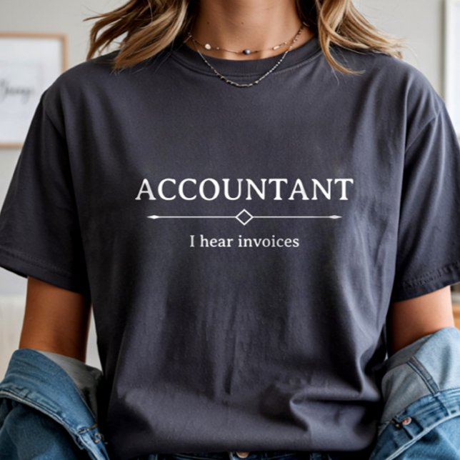 Accountant I Hear Invoices, Accounting CPA Funny Tri-Blend Shirt (Creator Uploaded)