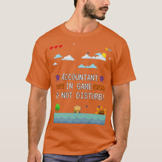 Accountant In Game Do Not Disturb 2 T-Shirt
