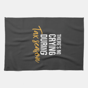 Accountant In Tax Season Tea Towel