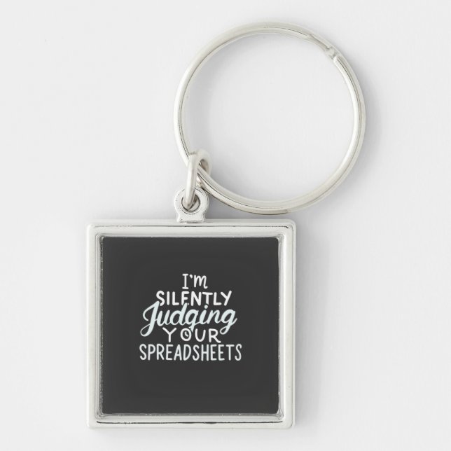 Accountant Judging Your Spreadsheets Key Ring (Front)