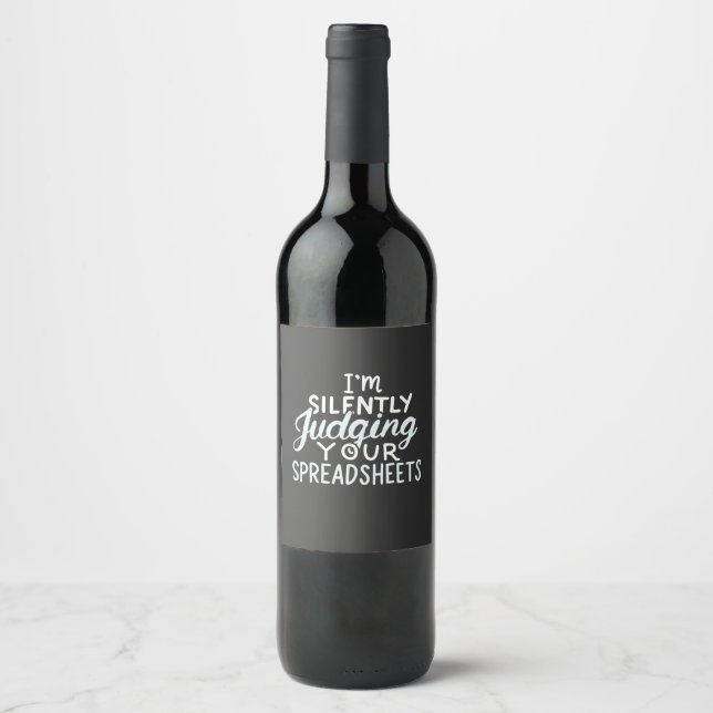 Accountant Judging Your Spreadsheets Wine Label (Front)