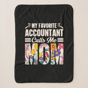 Accountant My Favourite Accountant Calls Me Mum Sherpa Blanket