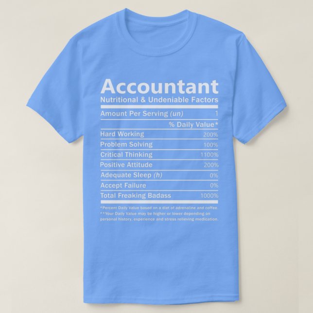 Accountant Nutritional And Undeniable Factors Gift T-Shirt (Design Front)