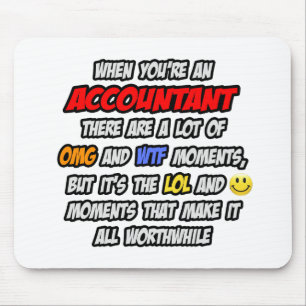 Accountant .. OMG WTF LOL Mouse Pad