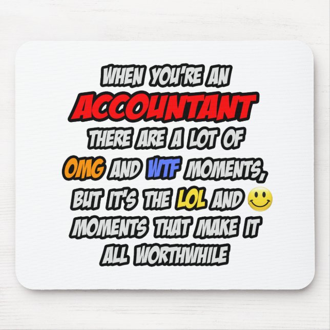Accountant .. OMG WTF LOL Mouse Pad (Front)