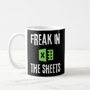 Accountant Spreadsheet Freak In The Sheets Nerd Coffee Mug