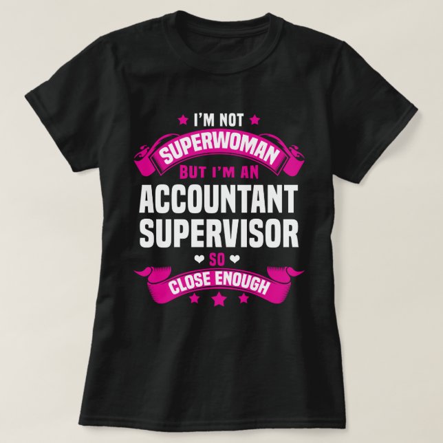 Accountant Supervisor T-Shirt (Design Front)