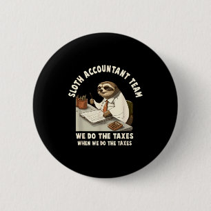 Accountant tax season day accounting taxation  6 cm round badge