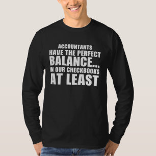 Accountant the Accountant Software 6 T-Shirt