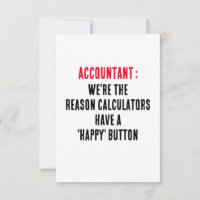 Accountant We're the reason calculators have a 'ha