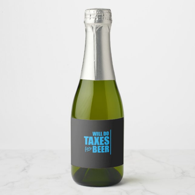Accountant Will Do Taxes For Beer Sparkling Wine Label (Front)