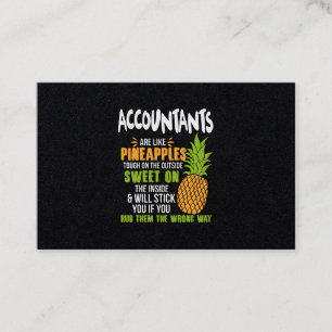 Accountants Are Like Pineapples. Business Card