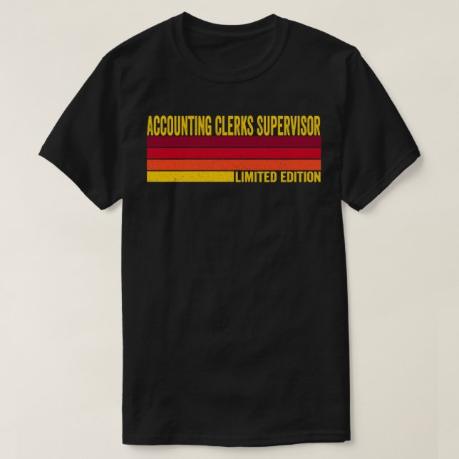 Accounting Clerks Supervisor T-Shirt (Design Front)