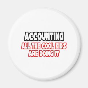 Accounting...Cool Kids Magnet