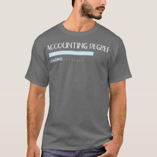 Accounting Degree CPA Gift T-Shirt