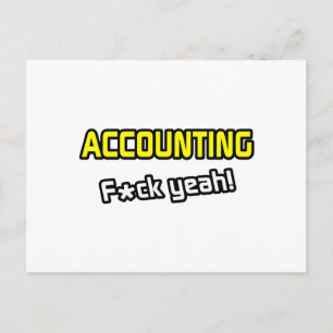 Accounting ... F-ck Yeah! Postcard