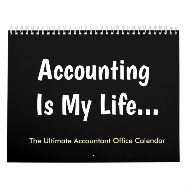 Accounting Is My Life Accountant Humour 2019 Calendar (Cover)