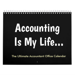 Accounting Is My Life Accountant Humour 2019 Calendar