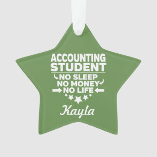 Accounting Student No Life or Money Ornament