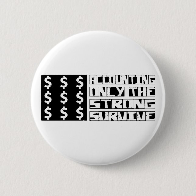 Accounting Survive 6 Cm Round Badge (Front)