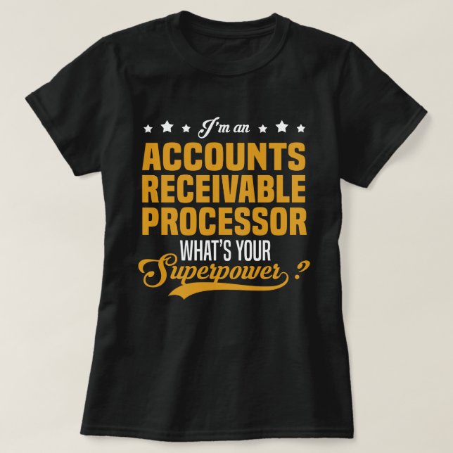 Accounts Receivable Processor T-Shirt (Design Front)