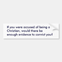 Accused Christian Bumper stciker
