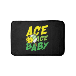 Ace ace baby for a Pickleball player Bath Mat